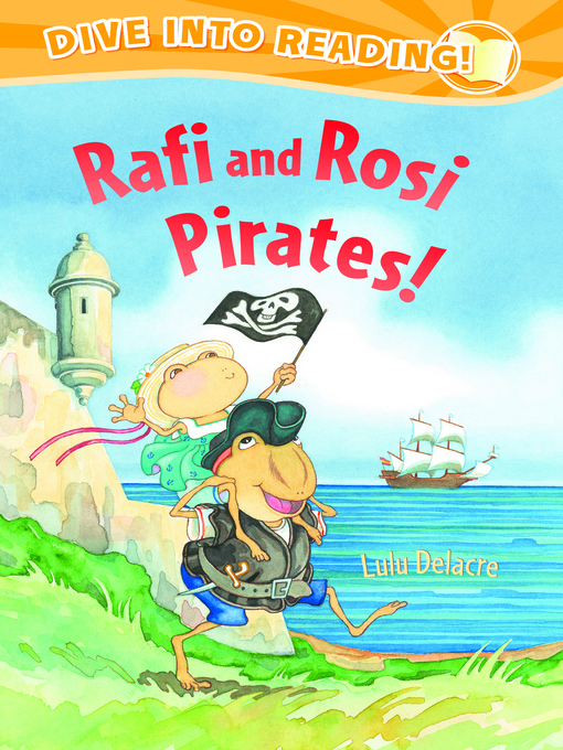 Title details for Rafi and Rosi Pirates! by Lulu Delacre - Wait list